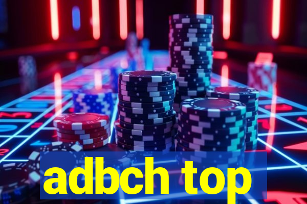 adbch top